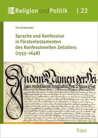 Produktbild: Sprache und Konfession in F&uuml;rstentestamenten des Konfessionellen Zeitalters (1555-1648)