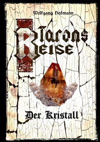 Produktbild: Tarons Reisen / Tarons Reise - Der Kristall