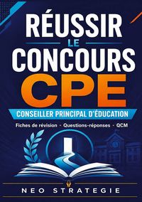Produktbild: R&eacute;ussir le concours CPE conseiller principal d'&eacute;ducation