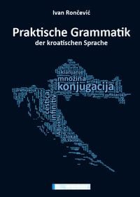 Produktbild: Praktische Grammatik der kroatischen Sprache