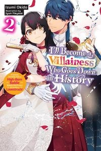 Produktbild: I'll Become a Villainess Who Goes Down in History, Vol. 2 (novel)
