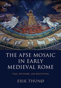 Produktbild: The Apse Mosaic in Early Medieval Rome