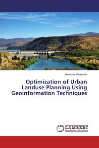 Produktbild: Optimization of Urban Landuse Planning Using Geoinformation Techniques