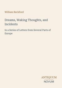 Produktbild: Dreams, Waking Thoughts, and Incidents