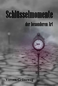 Produktbild: Schl&uuml;sselmomente der besonderen Art