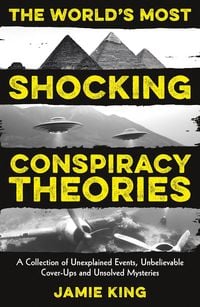 Produktbild: The World's Most Shocking Conspiracy Theories