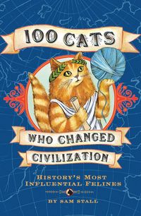 Produktbild: Stall, S: 100 Cats Who Changed Civilization