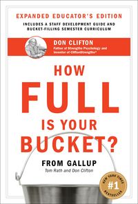 Bild vom Artikel How Full Is Your Bucket? Expanded Educator's Edition: Positive Strategies for Work and Life vom Autor Tom Rath