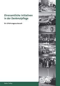 Produktbild: Ehrenamtliche Initiativen in der Denkmalpflege
