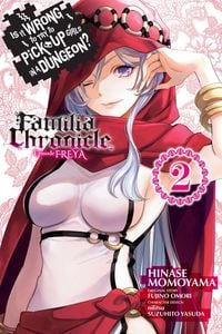Produktbild: Is It Wrong to Try to Pick Up Girls in a Dungeon? Familia Chronicle Episode Freya, Vol. 2 (manga)
