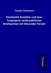 Produktbild: Konstantin Kawelins und Iwan Turgenjews sozial-politischer Briefwechsel mit Alexander Herzen