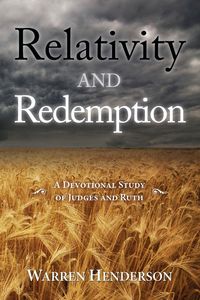 Produktbild: Relativity and Redemption - A Devotional Study of Judges and Ruth
