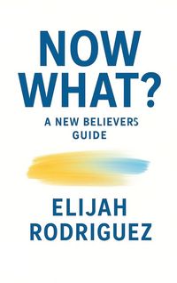 Produktbild: Now What? A New Believer's Guide