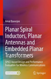 Produktbild: Planar Spiral Inductors, Planar Antennas and Embedded Planar Transformers
