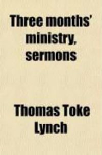 Produktbild: Three Months' Ministry, Sermons