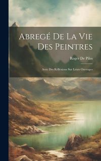 Produktbild: Abreg&eacute; De La Vie Des Peintres