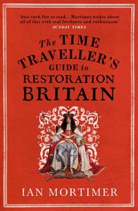 Produktbild: The Time Traveller's Guide to Restoration Britain