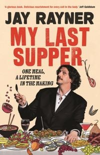 Produktbild: Rayner, J: My Last Supper