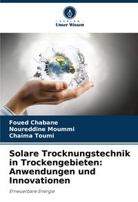 Produktbild: Solare Trocknungstechnik in Trockengebieten: Anwendungen und Innovationen