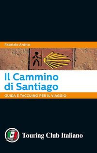 Produktbild: Il cammino di Santiago. Guida e taccuino per il viaggio