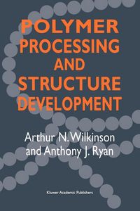 Produktbild: Polymer Processing and Structure Development
