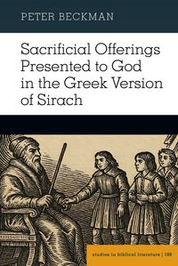 Produktbild: Sacrificial Offerings Presented to God in the Greek Version of Sirach