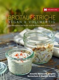 Produktbild: Brotaufstriche vegan & vollwertig