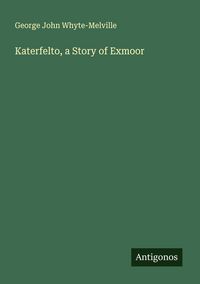 Produktbild: Katerfelto, a Story of Exmoor
