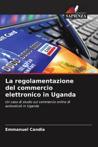 Produktbild: La regolamentazione del commercio elettronico in Uganda