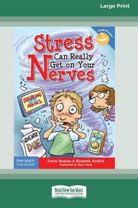 Produktbild: Stress Can Really Get On Your Nerves [Large Print 16 Pt Edition]