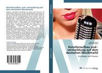 Produktbild: K&uuml;nstleraufbau und -vermarktung auf dem deutschen Musikmarkt