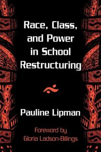 Produktbild: Race, Class, and Power in School Restructuring