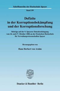 Produktbild: Defizite in der Korruptionsbek&auml;mpfung und der Korruptionsforschung.