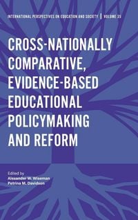 Produktbild: Cross-nationally Comparative, Evidence-based Educational Policymaking and Reform