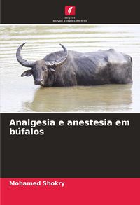 Produktbild: Analgesia e anestesia em b&uacute;falos