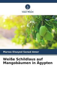Produktbild: Wei&szlig;e Schildlaus auf Mangob&auml;umen in &Auml;gypten