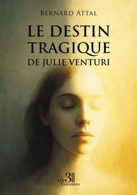 Produktbild: Le destin tragique de Julie Venturi