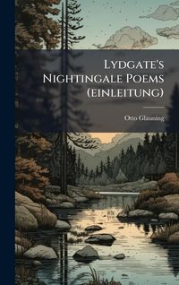 Produktbild: Lydgate's Nightingale Poems (einleitung)