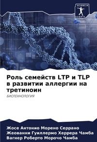 Produktbild: Rol' semejstw LTP i TLP w razwitii allergii na tretinoin