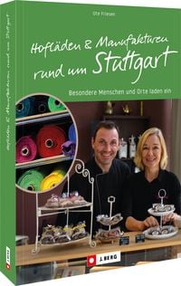 Produktbild: Hofl&auml;den und Manufakturen rund um Stuttgart