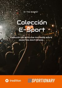Bild vom Artikel Colección E-Sport (edición completa) vom Autor Timo Schöber