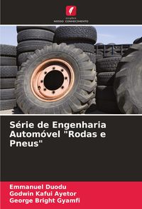 Produktbild: S&eacute;rie de Engenharia Autom&oacute;vel "Rodas e Pneus"