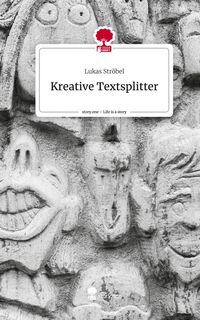 Produktbild: Kreative Textsplitter. Life is a Story - story.one