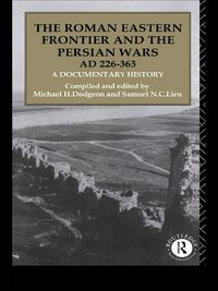 Produktbild: The Roman Eastern Frontier and the Persian Wars AD 226-363