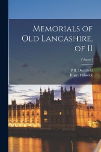 Produktbild: Memorials of Old Lancashire, of II; Volume I