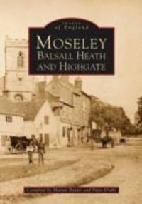 Produktbild: Drake, P: Moseley, Balsall Heath and Highgate
