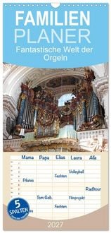 Produktbild: Familienplaner 2027 - Fantastische Welt der Orgeln mit 5 Spalten (Wandkalender, 21 x 45 cm) CALVENDO