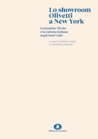 Produktbild: Lo showroom Olivetti di New York. Costantino Nivola e la cultura italiana negli Stati Uniti