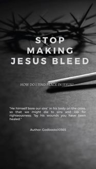 Produktbild: Stop Making Jesus Bleed (GodBooks10565 Vol 1, #1)