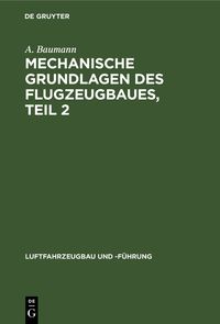Produktbild: Mechanische Grundlagen des Flugzeugbaues, Teil 2